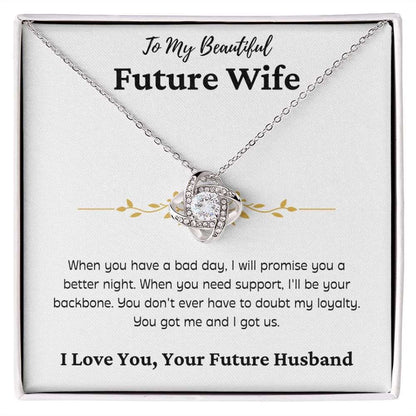 To My Beautiful Future Wife | Backbone | Love Knot Necklace