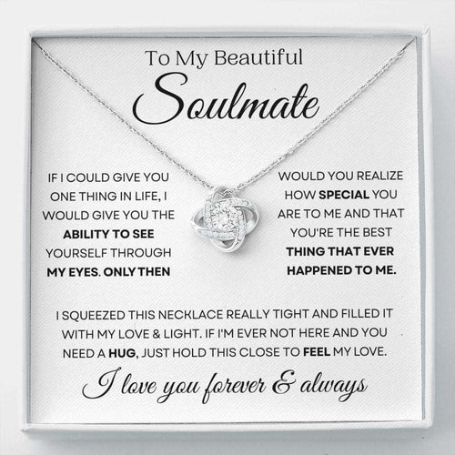 To My Beautiful Soulmate | Ability to See | Love Knot Necklace