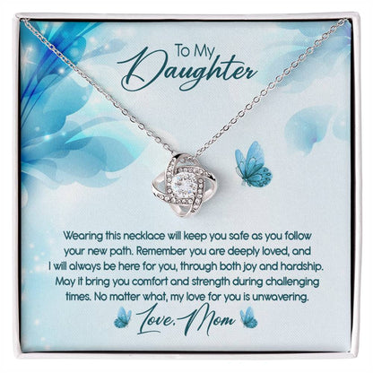 To My Daughter - Wearing This Necklace Will Kepp Necklace Love Knot