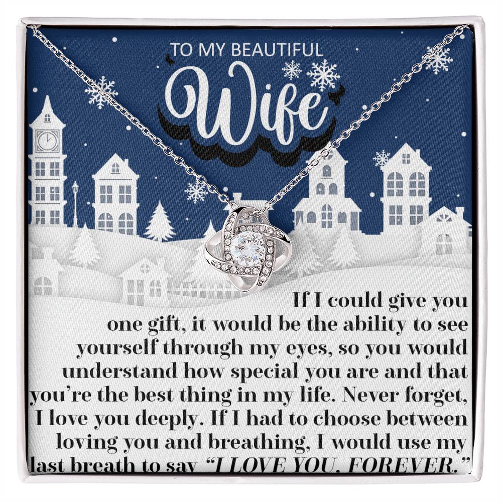 To My Beautifull Wife - My Love For You Necklace Love Knot