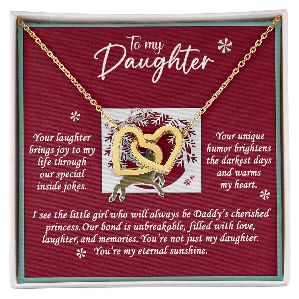 To My Daughter - Your Laughter Brings Joy To My Interlocking Hearts