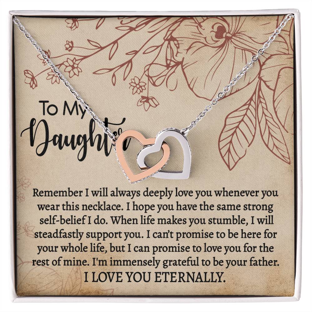 To My Daughter - Remember I Will Always Deeply Interlocking Hearts