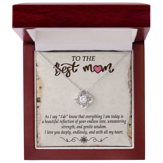 To The Best Mom-My Love For You Necklace Love Knot