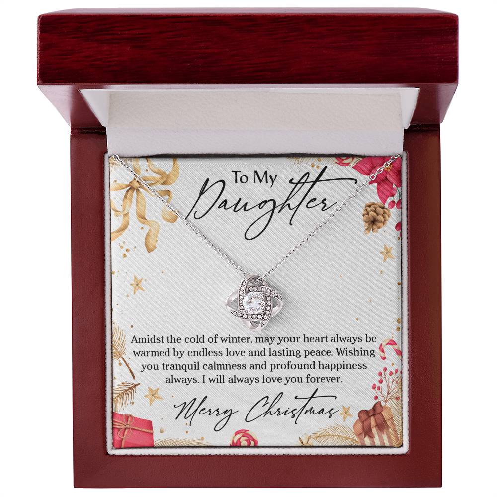 To My Daughter - Amidst The Cold Of Winter Necklace Love Knot