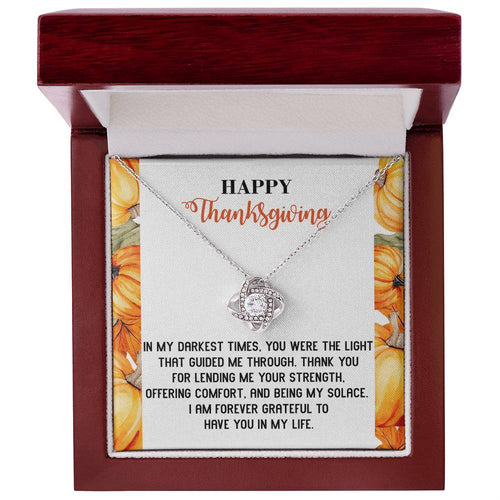 Happy Thankgiving - In My Darkest Times Necklace Love Knot