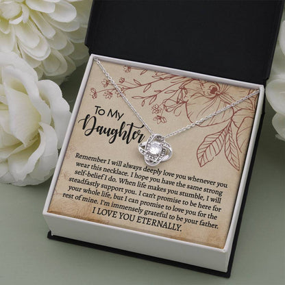 To My Daughter - Remember I Will Always Deeply Necklace Love Knot