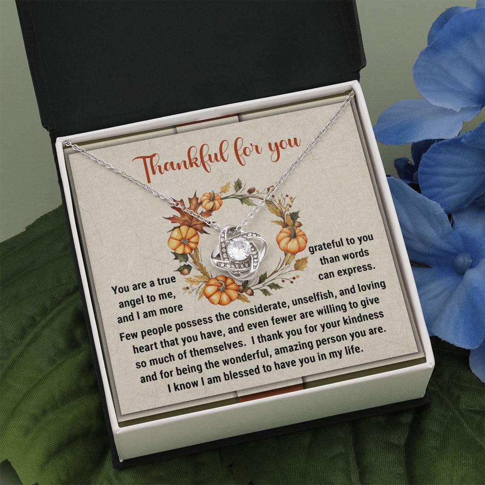 Thankful For You- You Are A True Angel To Me Necklace Love Knot