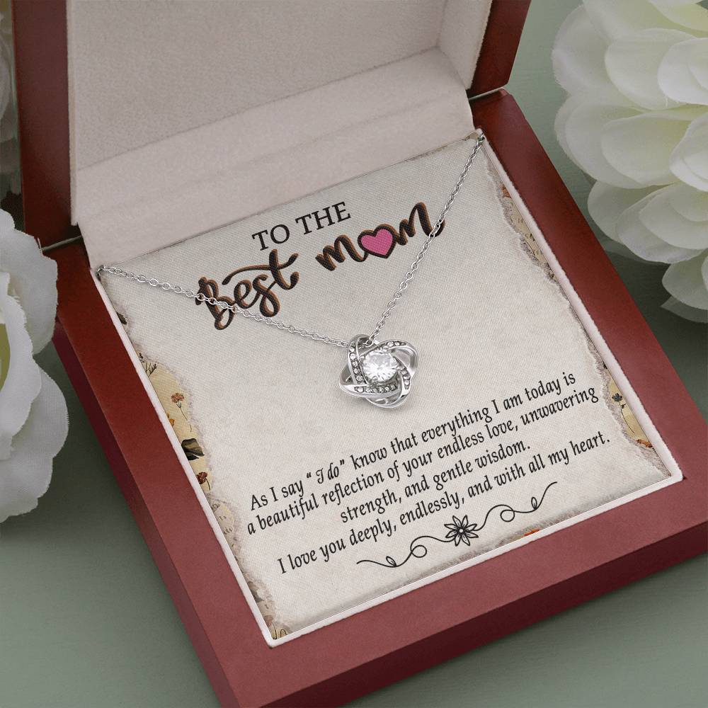 To The Best Mom - My Love For You Necklace Love Knot