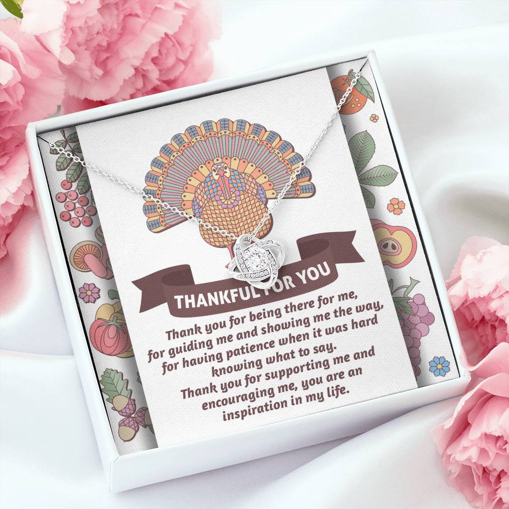 Thankful For You- Thank You For Being There For Me Necklace Love Knot