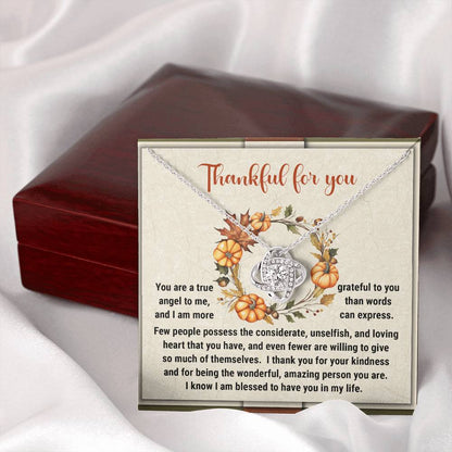 Thankful For You- You Are A True Angel To Me Necklace Love Knot